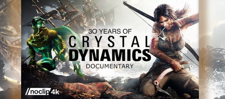 Documentary of 30 years of Crystal Dynamics