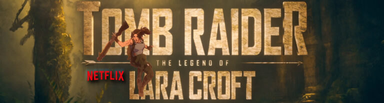 Tomb Raider Netflix Anime News