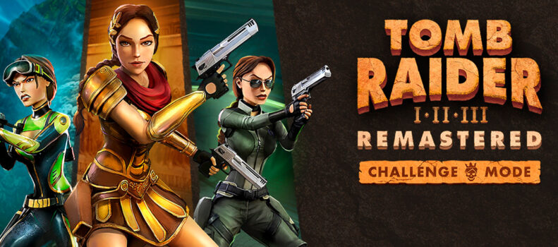 New challenge mode in Tomb Raider I-III Remastered