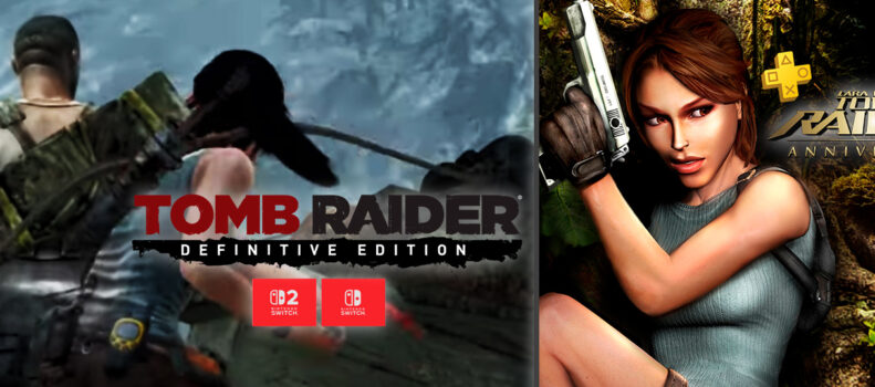 Doble lanzamiento: Tomb Raider – Definitive Edition y Anniversary